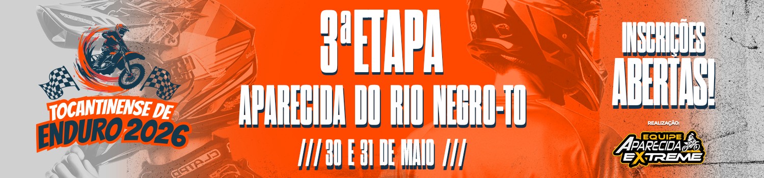 🏍️🔥 TOCANTINENSE DE ENDURO 🥇 3ª ETAPA – APARECIDA DO RIO NEGRO 🌄🏁