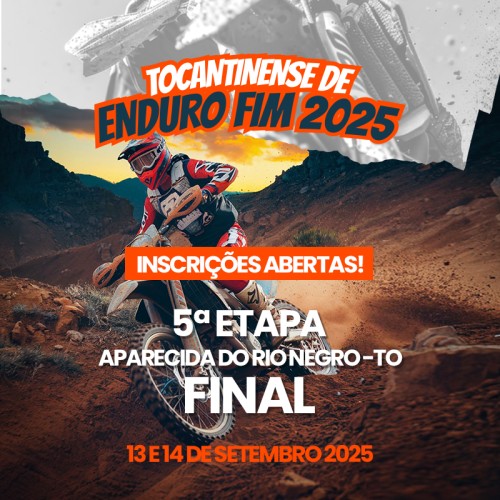 TOCANTINENSE DE ENDURO FIM - ETAPA FINAL - APARECIDA DO RIO NEGRO